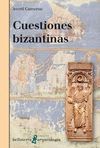 CUESTIONES BIZANTINAS