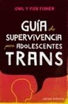 GUÍA DE SUPERVIVENCIA PARA ADOLESCENTES TRANS