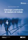 LIDERAZGO Y MOTIVACION DE EQUIPOS DE TRABAJO (6ª E