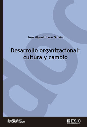 DESARROLLO ORGANIZACIONAL: CULTURA Y CAMBIO