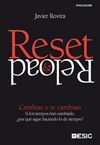 RESET & RELOAD. CAMBIAS O TE CAMBIAN.  SI LOS TIEMPOS HAN CAMBIADO, ¿POR QUÉ SIG