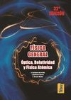 FÍSICA GENERAL. ÓPTICA, RELATIVIDAD Y FÍSICA ATÓMICA