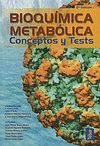 BIOQUIMICA METABOLICA 2ED.CONCEPTOS Y TEST