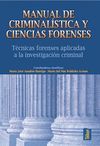 MANUAL DE CRIMINALÍSTICA Y CIENCIAS FORENSES