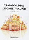 TRATADO LEGAL DE CONSTRUCCION