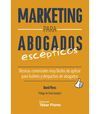 MARKETING PARA ABOGADOS ESCEPTICOS.TÉCNICAS COMERCIALES MUY FÁCILES DE APLICAR P