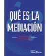 ¿QUE ES LA MEDIACION?