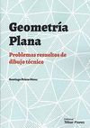 GEOMETRÍA PLANA, PROBLEMAS RESUELTOS DE DIBUJO TÉCNICO