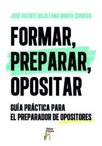 FORMAR, PREPARAR, OPOSITAR