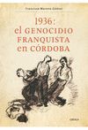 1936: EL GENOCIDIO FRANQUISTA EN CORDOBA