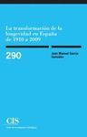 LA TRANSFORMACIÓN DE LA LONGEVIDAD EN ESPAÑA DE 1910 A 2009