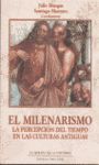 MILENARISMO. LA PERCEPCION DEL TIEMPO EN LAS CULTU