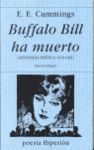 BUFFALO BILL HA MUERTO(ANTOLOGÍA POÉTICA 1910-1962)