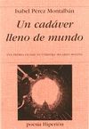 UN CADAVER LLENO DE MUNDO