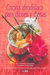 COCINA AFRODISIACA PARA DIOSES Y DIOSAS