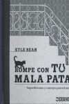 ROMPE CON TU MALA PATA. SUPERSTICIONES Y CONSEJOS PROTECTORE