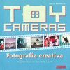 TOY CAMERAS. FOTOGRAFIA CREATIVA