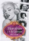 HEROÍNAS Y VÍCTIMAS DEL CINE