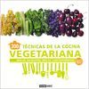 300 TÉCNICAS DE LA COCINA VEGETARIANA