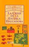 LA CRISIS DE LA ESCUELA EDUCADORA