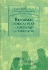 REFORMAS EDUCATIVAS Y SOCIEDAD DE MERCADO