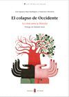 COLAPSO DE OCCIDENTE, EL. LA CRISIS ANTE LA HISTORIA