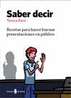 SABER DECIR. RECETAS PARA HACER BUENAS PRESENTACIONES PUBLIC