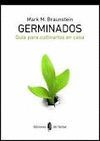 GERMINADOS. GUIA PARA CULTIVARLOS EN CASA