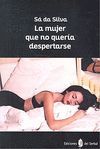 LA MUJER QUE NO QUERÍA DESPERTARSE