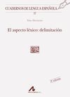 EL ASPECTO LÉXICO: DELIMITACIÓN (C CUADRADO)
