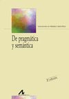 DE PRAGMATICA Y SEMANTICA