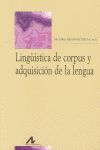 LINGÜISTICA DE CORPUS Y ADQUISICION DE LA LENGUA