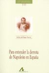 PARA ENTENDER LA DERROTA DE NAPOLEÓN EN ESPAÑA