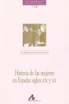 HISTORIA DE LAS MUJERES EN ESPAÑA: SIGLOS XIX Y XX