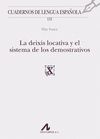 LA DEIXIS LOCATIVA Y EL SISTEMA DE LOS DEMOSTRATIVOS