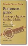 ROMANCERO GITANO / LLANTO POR IGNACIO SÁNCHEZ MEJÍAS