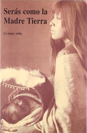 SERÁS COMO LA MADRE TIERRA