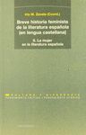 II.BREVE HISTORIA FEMINISTA DE LA LITERATURA ESPAÑOLA (EN LENGUA CASTELLANA)