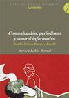 COMUNICACIÓN, PERIODISMO Y CONTROL INFORMATIVO