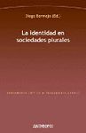 IDENTIDAD EN SOCIEDADES PLURALES,LA
