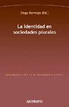 IDENTIDAD EN SOCIEDADES PLURALES,LA