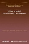 EXISTE EL ORDEN?LA NORMA,LEY Y TRANSGRES