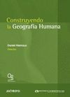 CONSTRUYENDO LA GEOGRAFÍA HUMANA