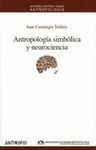 ANTROPOLOGIA SIMBOLICA Y NEUROCIENCIA