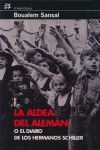 LA ALDEA DEL ALEMÁN O EL DIARIO DE LOS HERMANOS SC