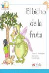 EL BICHO DE LA FRUTA