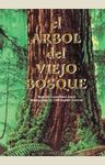 EL ARBOL DEL VIEJO BOSQUE