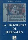 TROVADORA DE JERUSALEN, LA.