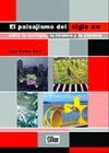 EL PAISAJISMO DEL SIGLO XXI. ENTRE LA ECOLOGÍA, LA TECNICA Y LA PLÁSTICA (LIBRO + CD)
