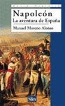 NAPOLEON. LA AVENTURA DE ESPAÑA